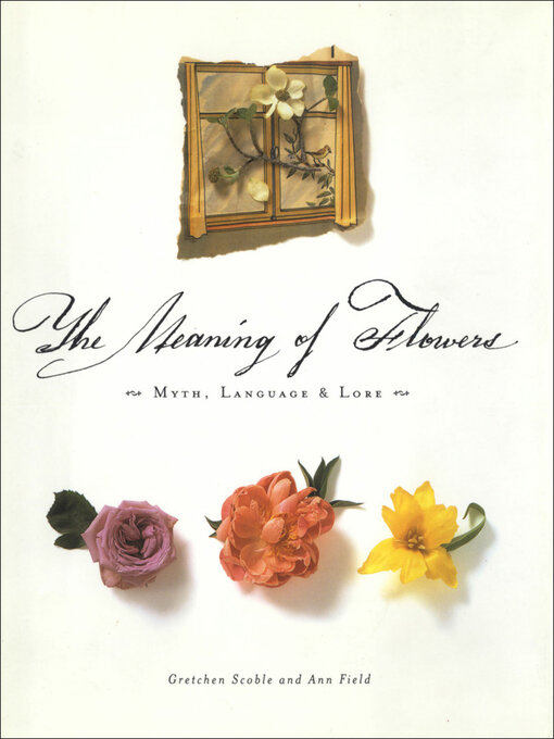 Title details for The Meaning of Flowers by Gretchen Scoble - Wait list